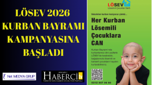 LÖSEV 2026 Kurban Bayramı Kampanyasına Başladı