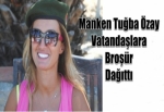 Manken Tuğba Özay Vatandaşlara Broşür Dağıttı