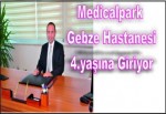 Medicalpark Gebze Hastanesi 4. Yaşına Giriyor!