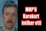 MHP'li Karakurt intihar etti