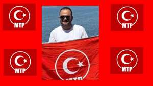 Milliyetçi Türkiye Partisi’nde Büyük Acı