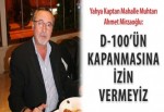 Mirzaoğlu: D-100’ün kapanmasına izin vermeyiz