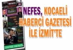 NEFES, KOCAELİ HABERCİ GAZETESİ İLE İZMİT’TE