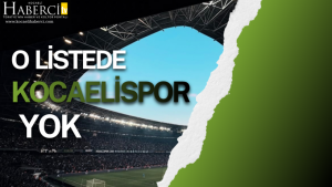 O Listede Kocaelispor Yok