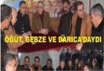 ÖGÜT, GEBZE VE DARICA’DAYDI