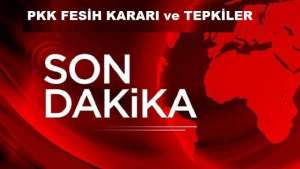 PKK Fesih Kararı ve Lozan Açıklamasına Muhalefetten Sert Tepkiler