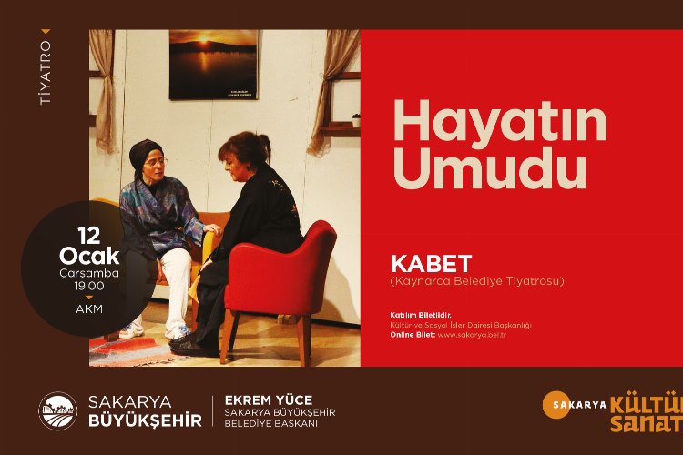 Sakarya AKM'de ‘Hayatın Umudu’ sahne alacak
