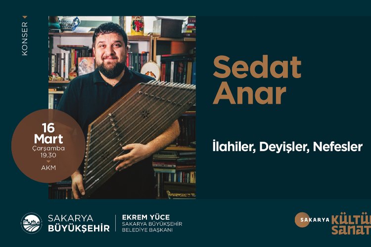 Sakarya'da kültür sanat etkinlikleri Sedat Anar konseriyle devam edecek