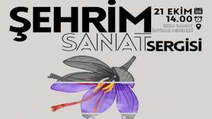 “Şehrim Sanat” sergisi açılıyor