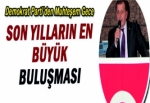 SON YILLARIN EN BÜYÜK BULUŞMAS