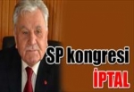 SP kongresi iptal oldu