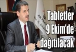 Tabletler 9 Ekim’de dağıtılacak