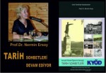 Tarih Sohbetlerinde Haftanın Konuğu, Prof. Dr. Nermin Ersoy