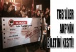 TGB'LİLER AKP'NİN BİLETİNİ KESİTİ!