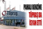 Tüpraş'tan pahalı benzine tepki