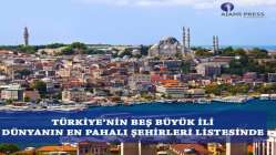 Türkiye’nin beş büyük ili dünyanın en pahalı şehirleri listesinde