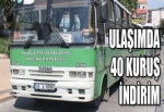 ULAŞIMDA 40 KURUŞ İNDİRİM