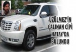 Üzülmez’in çalınan cipi, Hatay’da bulundu
