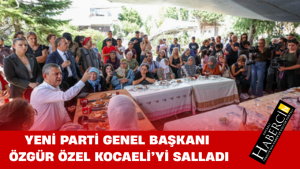 Yeni Parti Genel Başkanı Özgür Özel Rüzgarı Kocaeli’yi Salladı