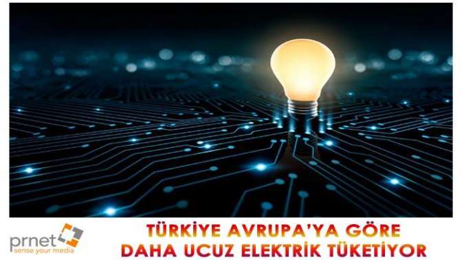 Türkiye Avrupa’ya göre daha ucuz elektrik tüketiyor