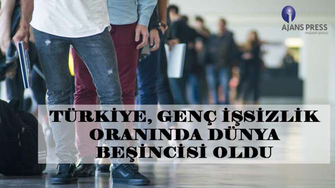 Türkiye, genç işsizlik oranında dünya beşincisi oldu