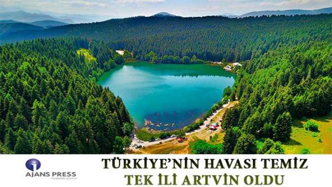 Türkiye’nin havası temiz tek ili Artvin oldu