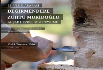 Uluslararası Değirmendere Zühtü Müridoğlu Ahşap Heykel Sempozyumu Başlıyor