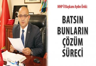 Ünlü: Batsın bunların çözüm süreci