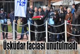 Üsküdar faciası unutulmadı