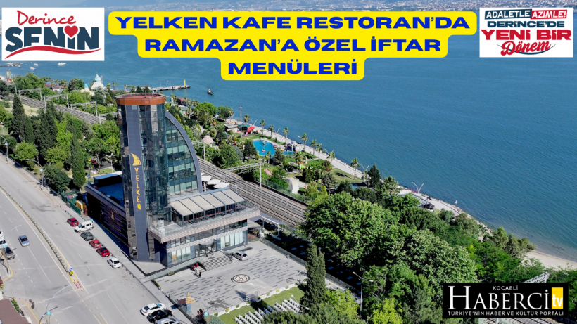 Yelken Kafe Restoran’da Ramazan’a Özel İftar Menüleri