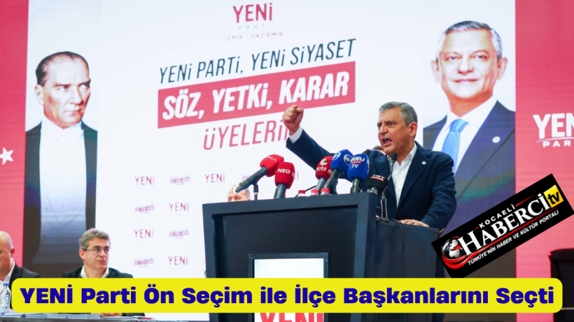 YENİ Parti Ön Seçim İle İlçe Başkanlarını Seçti