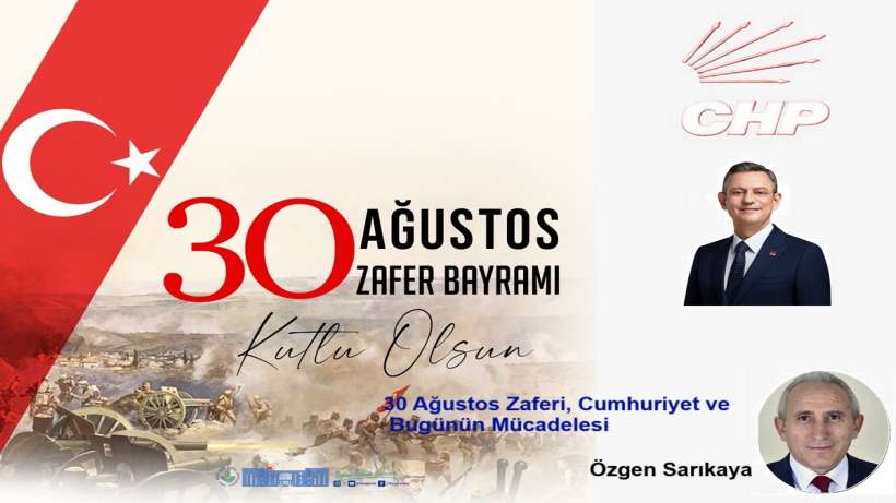 30 Ağustos Zaferi, Cumhuriyet ve Bugünün Mücadelesi