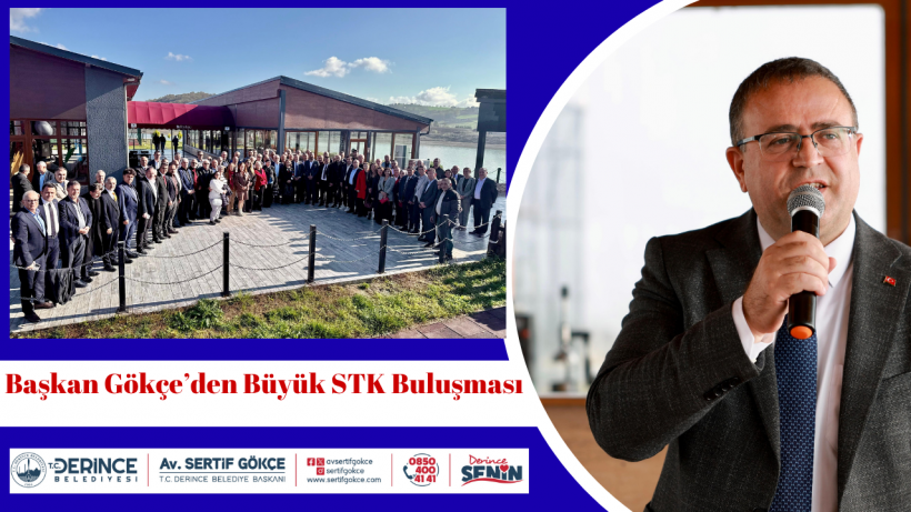 Başkan Gökçe’den Büyük STK Buluşması