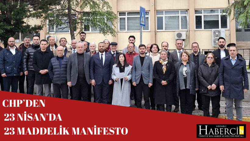 CHP’den 23 Nisan’da 23 Maddelik Eğitim Manifestosu