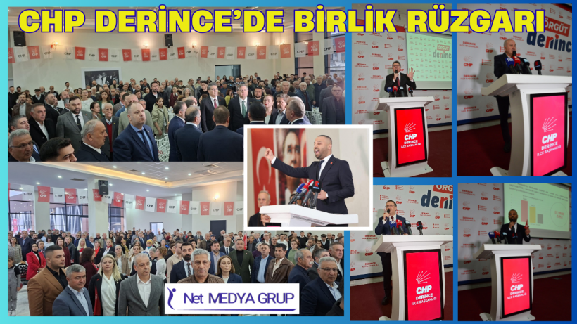 CHP Derince’de Birlik Rüzgarı