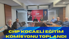 CHP Kocaeli Eğitim Komisyonu Toplandı