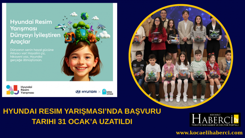 Hyundai Resim Yarışması’nda Başvuru Tarihi 31 Ocak’a Uzatıldı