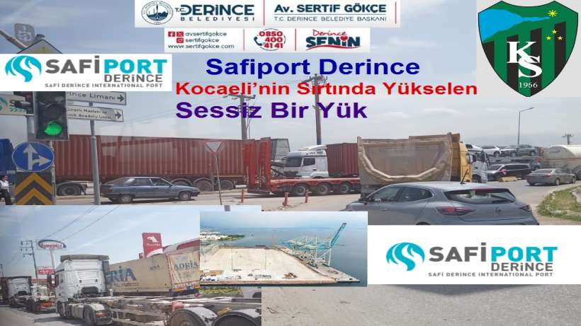 Safiport Derince: Kocaeli’nin Sırtında Yükselen Sessiz Bir Yük
