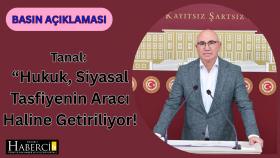 Tanal: “Hukuk, Siyasal Tasfiyenin Aracı Haline Getiriliyor!